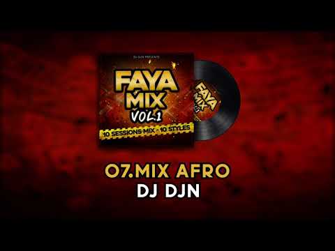 07 - Mix Afro (Faya Mix Vol.1) | DJ DJN