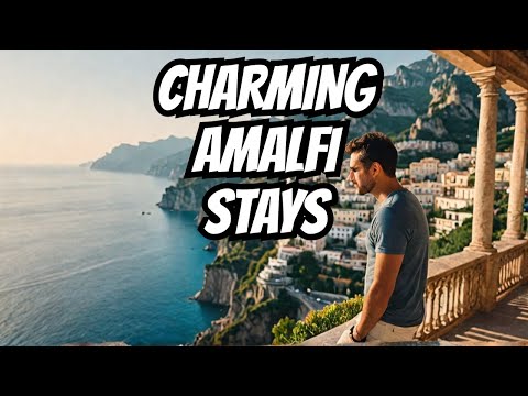 Experience the Charm of Amalfi Coast: Stay in Historic Accommodations