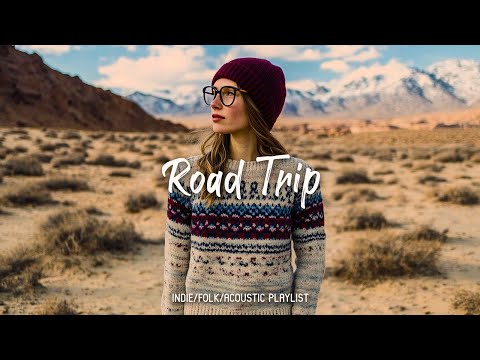 Road Trip 🚗🏃‍♀️ Acoustic/Indie/Pop/Folk Playlist to travel around the world