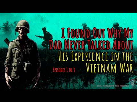 I Found Out Why Dad Never Talked About His Experience in Vietnam | ZOMBIE MILITARY CREEPYPASTA [1-6]