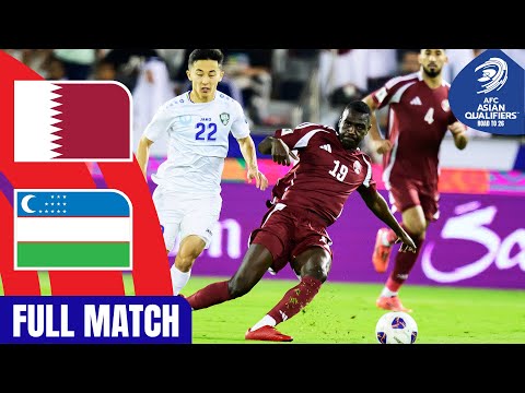 Qatar vs. Uzbekistan | Full Match | AFC Asian Qualifiers™ Road to 26