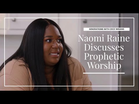 Naomi Raine of Maverick City discusses prophetic worship with CeCe Winans  (Generations)