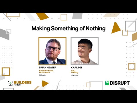 How to make something of Nothing with Nothing CEO Carl Pei | TechCrunch Disrupt 2024