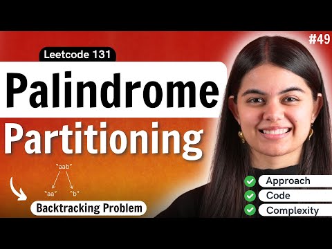 Palindrome Partitioning Problem | Recursion & Backtracking