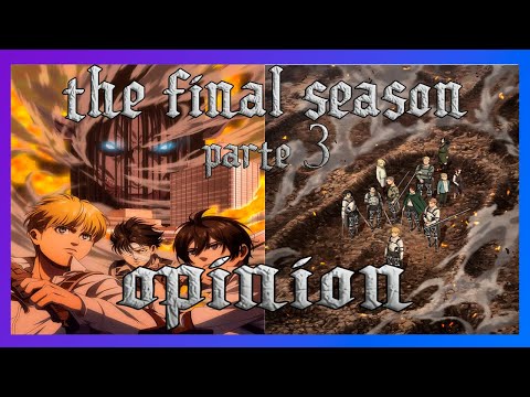 Shingeki no Kyojin The Final Chapter | Opinión