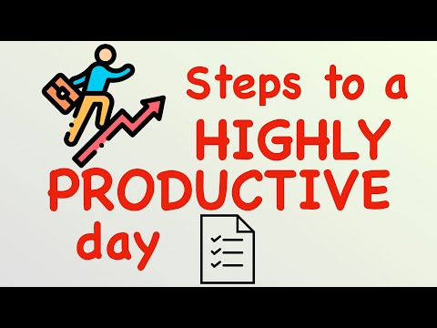 Four steps to have a highly productive day