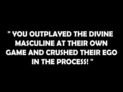 "You’ve outsmarted the divine masculine and shattered his ego! A Tarot reading uncovers the truth."