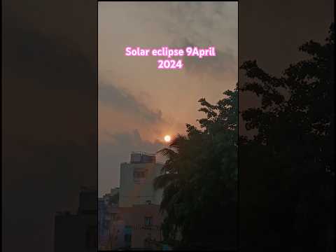 Solar eclipse 9 April 2024 #shorts #viralvideo