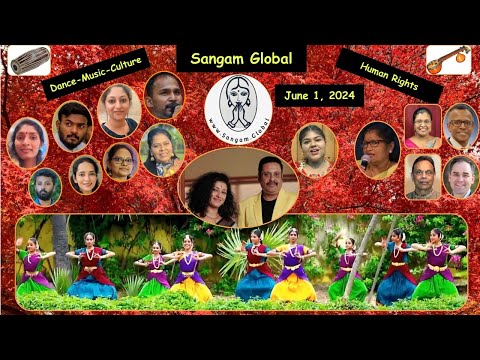 Sangam Global Live | Saturday June 1, 2024 | 11.00 am NY-Canada, 4.00 pm UK, 8.30 pm Tml Nadu/Eelam