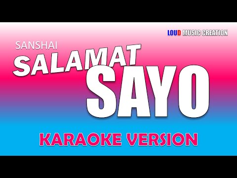 SANSHAI - Salamat Sayo | KARAOKE, LYRICS, INSTRUMENTAL VERSION