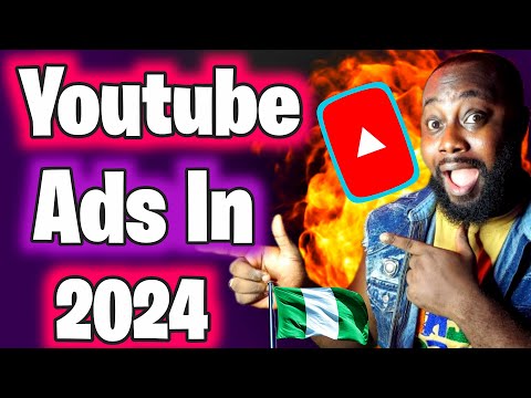 How To Run YouTube Ads In Nigeria 2024 , Run Ads On YouTube (YouTube Ads Tutorial 2024)