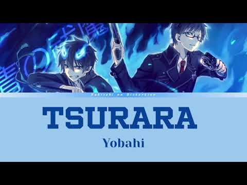 Blue Exorcist season 4 - Ending Full | Lyrics (Kan/Rom/Eng) |「Tsurara」by Yobahi ツララ