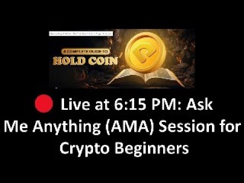 🔴 Live at 6:15 PM: Ask Me Anything (AMA) Session for Crypto Beginners!