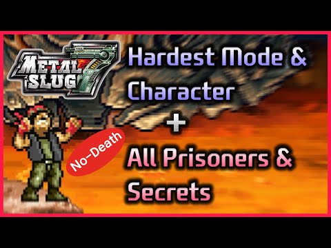 [Metal Slug 7] All Prisoners & Secrets w/ Hard Mode & Ralf + No Death