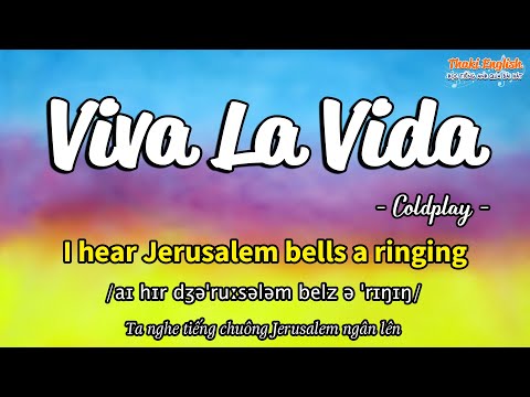 Học tiếng Anh qua bài hát - VIVA LA VIDA - (Lyrics+Kara+Vietsub) - Thaki English