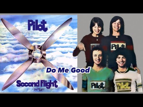 PILOT - Do Me Good (with lyrics)