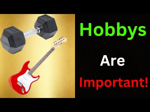 The importance of hobby’s