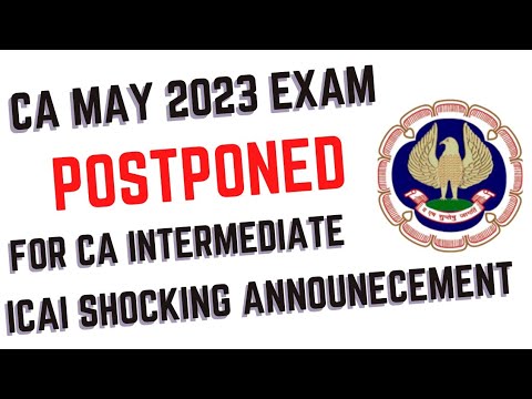 |Postponement CA May 2023 Exam For CA Intermediate| ICAI Shocking Announcement 🔥|