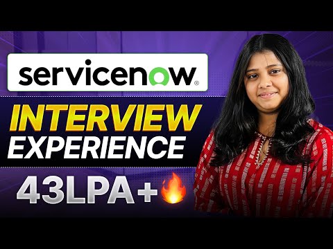 ServiceNow Interview Experience | Placement Journey 🔥