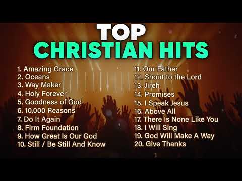 TOP CHRISTIAN HITS Non Stop Worship Songs | Praise and Worship Playlist 2024