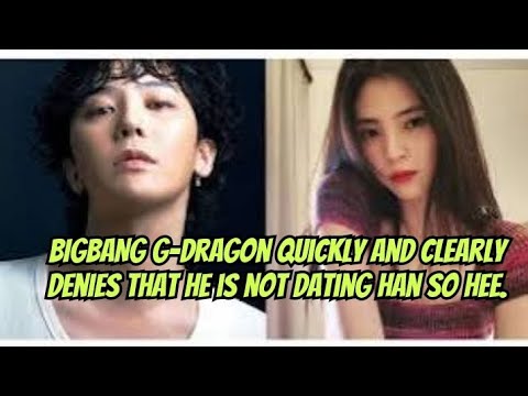 BIGBANG G-Dragon quickly and clearly denies that he is not dating Han So Hee.