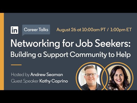 Networking for Job Seekers: Building a support community to help