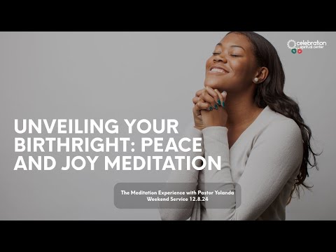 Unveiling Your Birthright: Peace and Joy Meditation