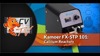 Kamoer FX STP 101: Calcium Reactors