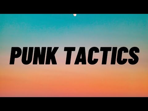 PUNK TACTICS - Joey Valence & Brae (Lyrics) | if you don't shut your mouth