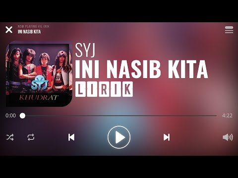 SYJ - Ini Nasib Kita [Lirik]