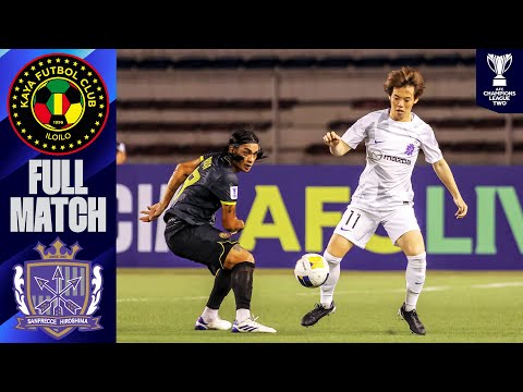 Kaya FC-Iloilo vs. Sanfrecce Hiroshima | Full Match | AFC Champions League™ Two