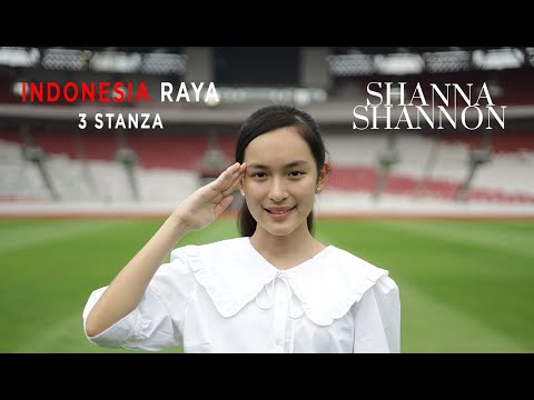 Indonesia Raya 3 Stanza - Shanna Shannon