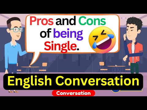 Are You Single ? :) | English Conversation | Improve Your English Listening and Speaking