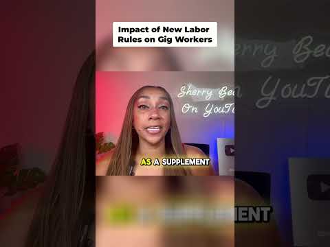 Impact of New Labor Rules on Gig Workers