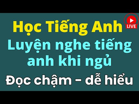 Luyện Nghe Tiếng Anh Khi Ngủ | Luyện Nghe Tiếng Anh Thụ Động | 365 Câu Tiếng Anh Giao Tiếp Full 2024