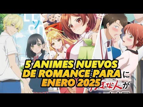 5 ANIMES NUEVOS DE ROMANCE QUE TIENES QUE VER SI O SI EN ENERO DEL 2025 | KURAJIMA KUN