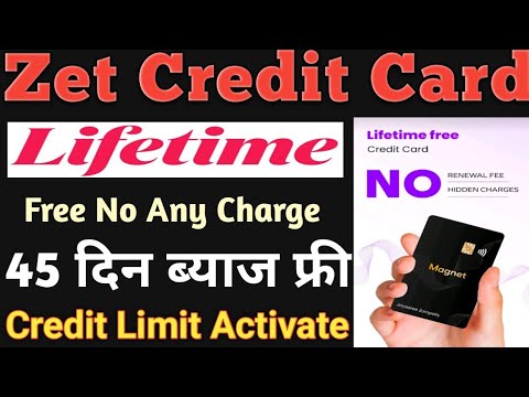 Zet Credit Card Life time Free Credit Card 45 Day Interest Free Credit Card 0 CIBIL SCORE