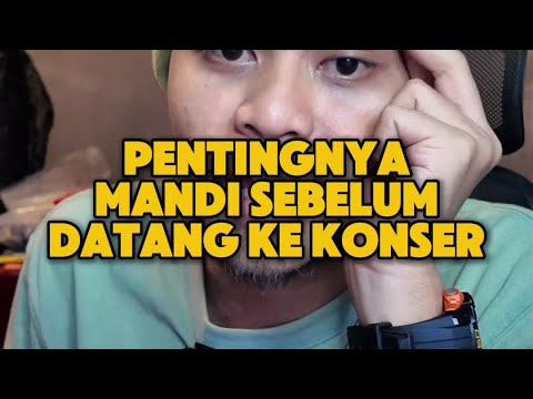 Pentingnya Mandi Sebelum Datang ke Konser