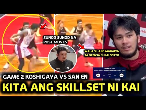 7'3" Skillset Angat KAI SOTTO Koshigaya VS San En Game 2  Panalo at bawi gustong makamit ng Alphas.