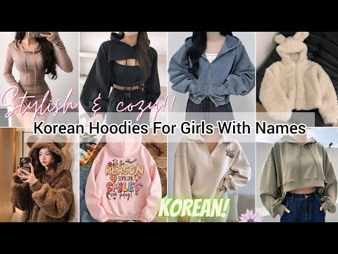 Types of hoodies for girls women with names/Winter hoodies for teenagers/Cozy hoodie sweatshirt name