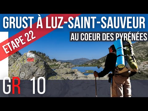 Randonée De Grust à Luz Saint Sauveur - Etape 22 - GR10 - Pyrénées