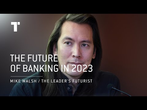 The Future Of Banking | Mike Walsh | Futurist Keynote Speaker