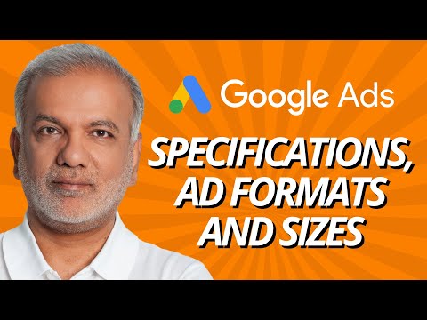 Google Ads Specifications: Ad Formats, Sizes, And Best Practices 2024