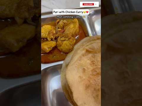 Puri with Chicken Curry🤤 #chickencurry #puri #food #youtube #youtubeshorts #shorts #video #ytshorts