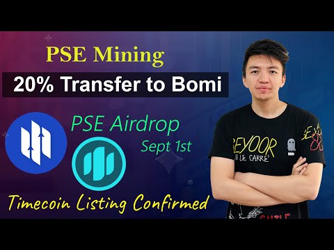 PSE Coins 20% Transfer to Bomi App | PSE Airdrop Coming Soon | TimeCoin Mining Listing Confirmed