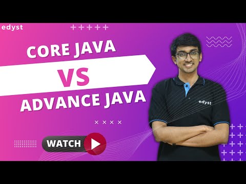 Core Java vs Advance Java