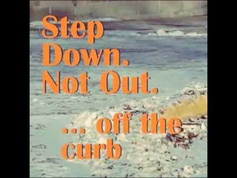 Avoid a fall: Step down. Not out ... from the curb