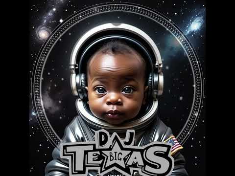 DJ Big Texas• Baby Space (Instrumental)