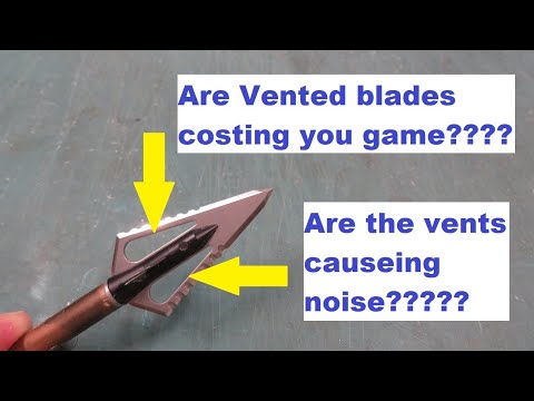 Broadhead vent noise..... MYTH BUSTER edition