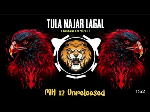 Tula Najar Lagal G (House Mix) Trending SongRemix | MH 12 Unreleased | Instagram Viral |